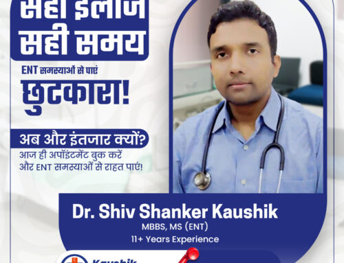 Trusted ENT Specialist in Udaipur | Kaushik ENT Hospital